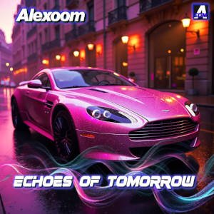 Alexoom Echoes of Tomorrow