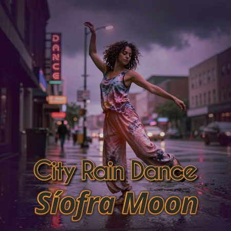 City Rain Dance by Síofra Moon cover image